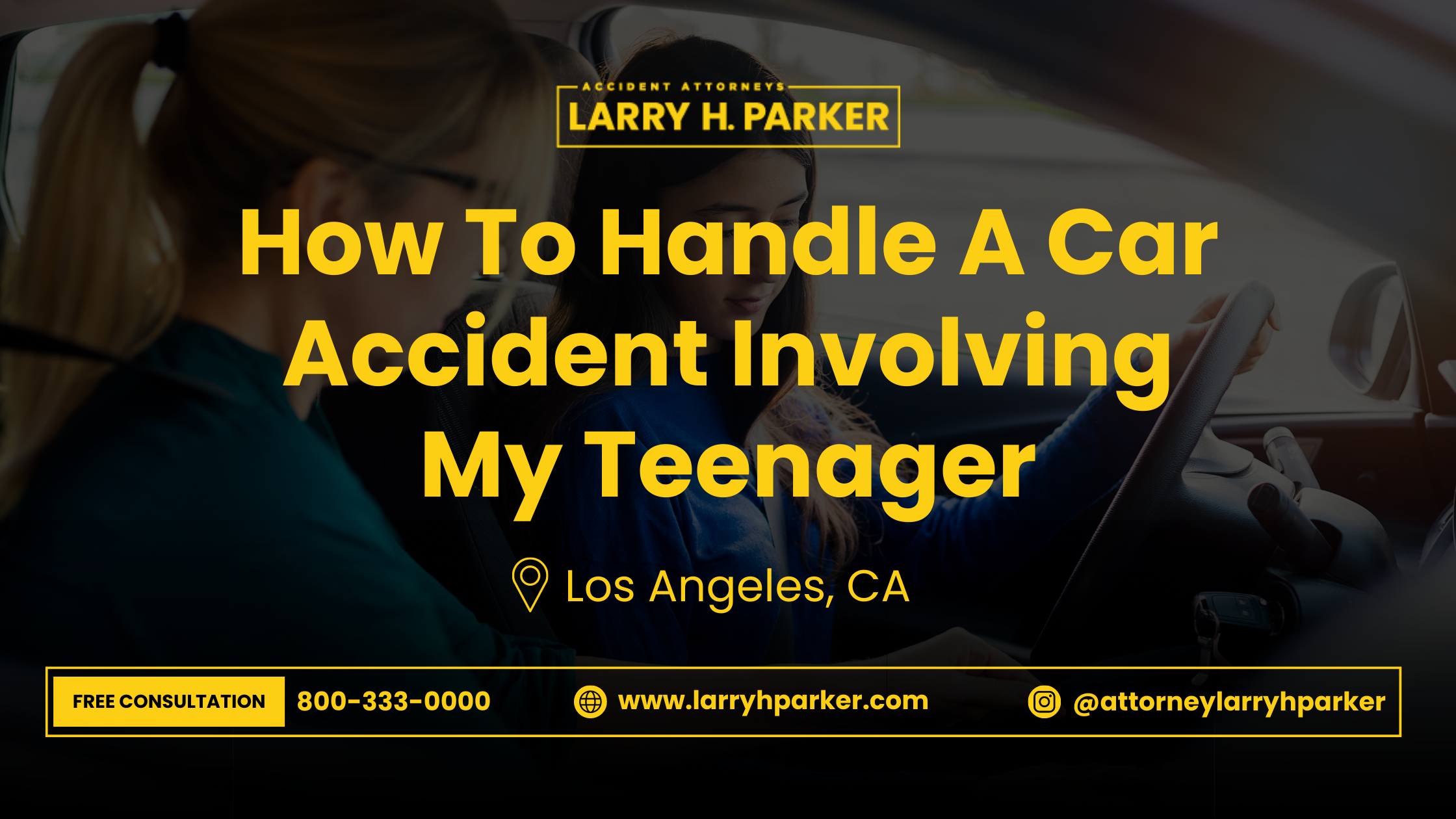 How to Handle A Teen Driver Car Accident