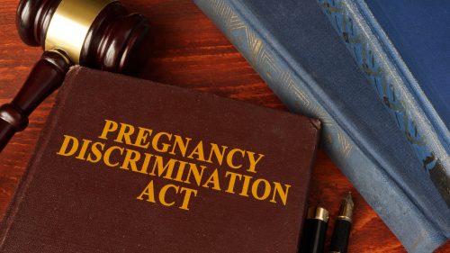 Pregnant Workers Have Rights: Learn How a Person Can Fight Back if They Are the Victim of Pregnancy Discrimination