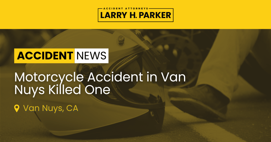 Motorcycle Accident in Van Nuys: One Fatal