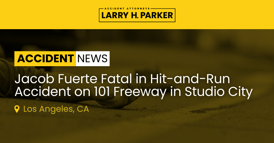 Jacob Fuerte Fatal in Hit-and-Run Accident on 101 Freeway 