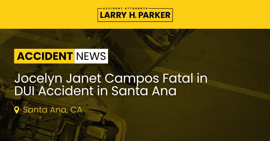 Jocelyn Janet Campos Killed in DUI Accident in Santa Ana 