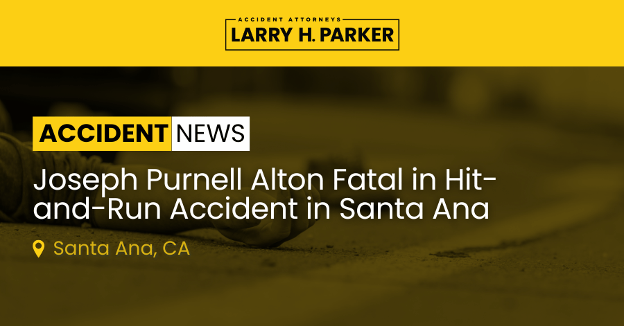 Joseph Purnell Alton Killed in Hit-and-Run Accident in Santa Ana