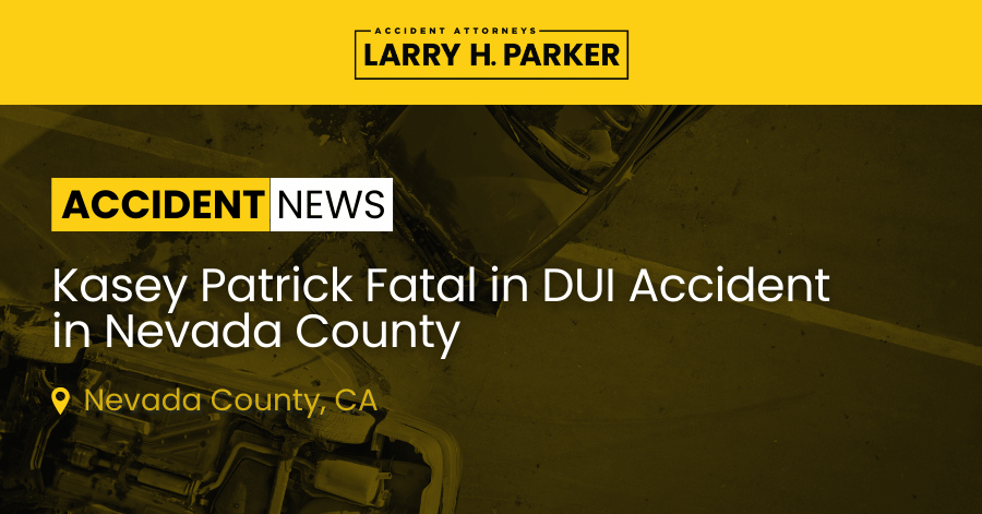 Kasey Patrick Killed in DUI Accident in Nevada County 