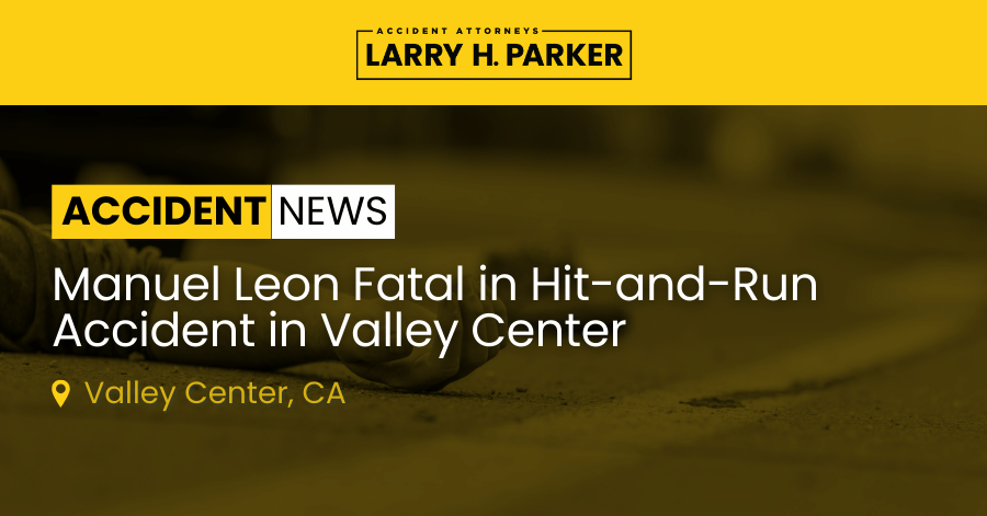 Manuel Leon Fatal in Hit-and-Run Accident in Valley Center 