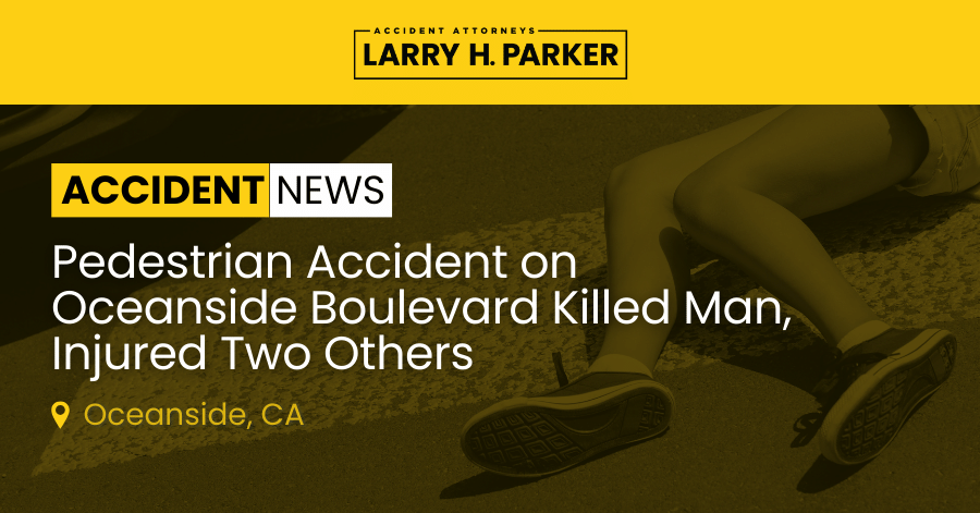 Pedestrian Accident on Oceanside Boulevard: Man Fatal, Two Others Injured