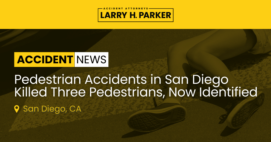 Pedestrian Accidents in San Diego: Three Victims Identified 