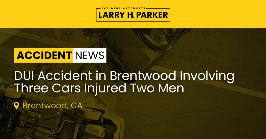 DUI Accident in Brentwood Involving Three Cars Injured Two Men